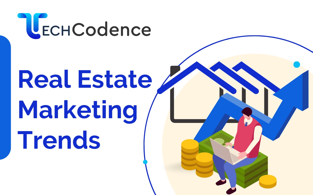 Real Estate Marketing Trends
